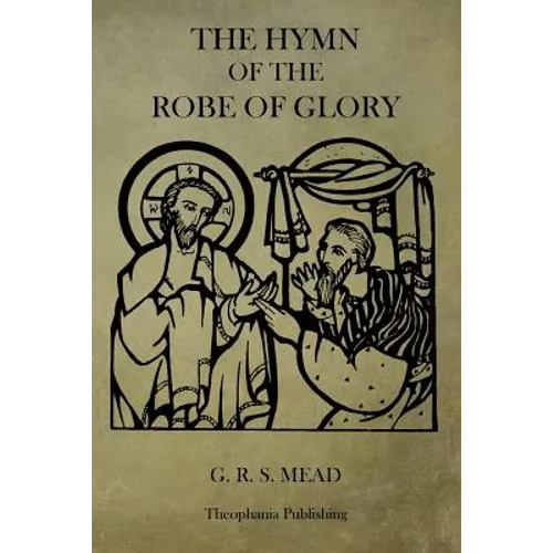 The Hymn of the Robe of Glory