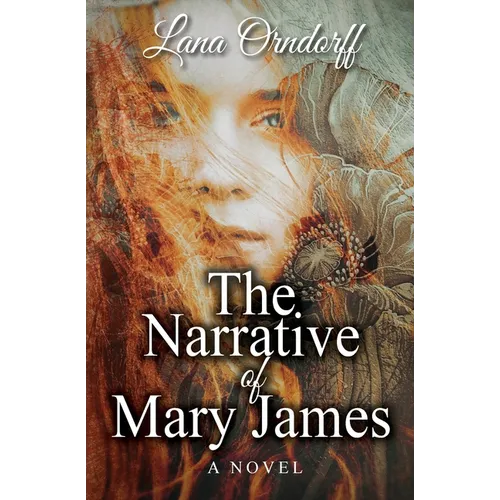 The Narrative of Mary James