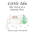 Little Ida: The Story of a Family Tree