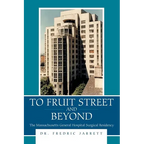 To Fruit Street and Beyond: The Massachusetts General Hospital Surgical Residency