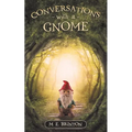 Conversations with a Gnome