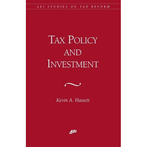 Tax Policy and Investment