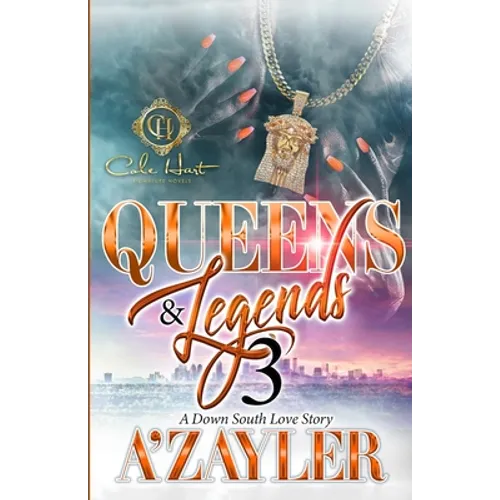 Queens & Legends 3: A Down South Love Story: The Finale