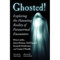 Ghosted!: Exploring the Haunting Reality of Paranormal Encounters