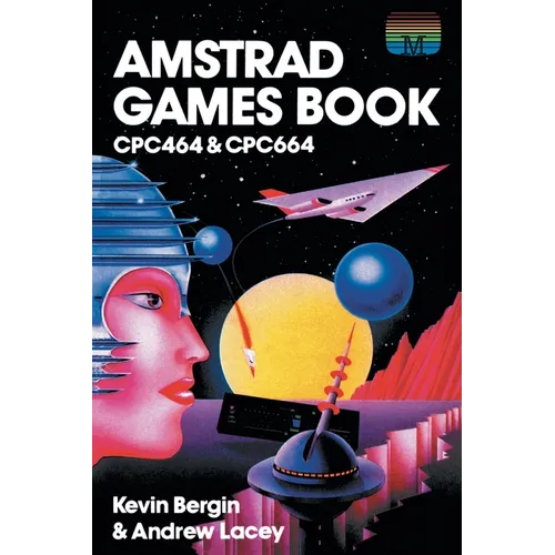 Amstrad Games Book: Cpc464 & Cpc664