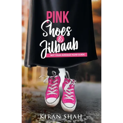 Pink Shoes and Jilbaab