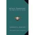 Attack Transport: The Story Of The U.S.S. Doyen
