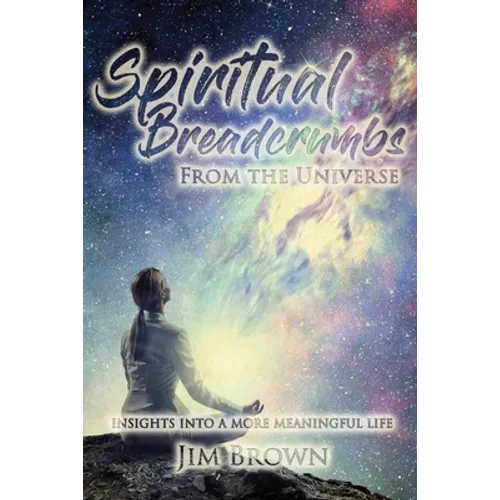 Spiritual Breadcrumbs from the Universe