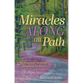Miracles Along the Path: My Personal Accounts Spanning 50 Years