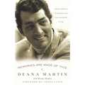 Memories Are Made of This: Dean Martin Through His Daughter's Eyes