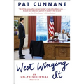 West Winging It: An Un-Presidential Memoir