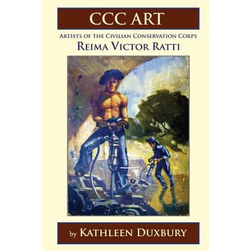 CCC ART - Reima Victor Ratti: Artists of the Civilian Conservation Corps