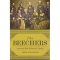 The Beechers: America's Most Influential Family