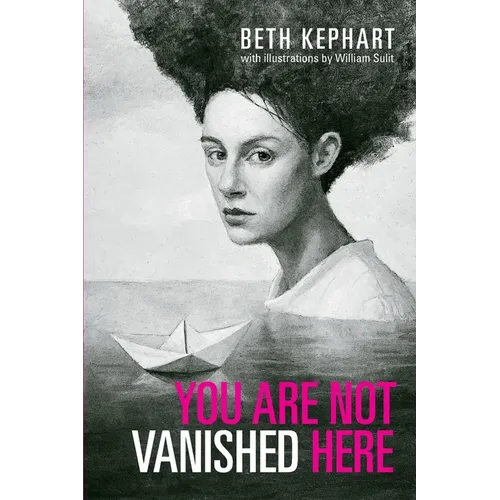 You Are Not Vanished Here
