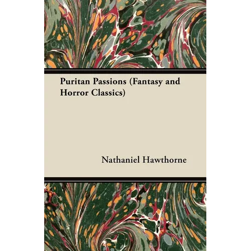 Puritan Passions (Fantasy and Horror Classics)