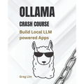 Ollama Crash Course: Build Local LLM powered Apps