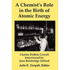 A Chemist's Role in the Birth of Atomic Energy - Paperback