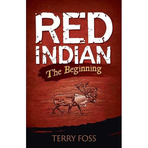Red Indian The Beginning: The Beginning