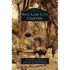 Salt Lake City Cemetery - Hardcover