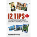 12 Tips for International Students Living and Studying in Canada