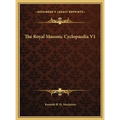 The Royal Masonic Cyclopaedia V1
