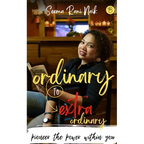 Ordinary to Extraordinary