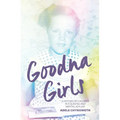 Goodna Girls: A History of Children in a Queensland Mental Asylum