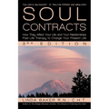 Soul Contracts: How They Affect Your Life and Your Relationships - Past Life Therapy to Change Your Present Life