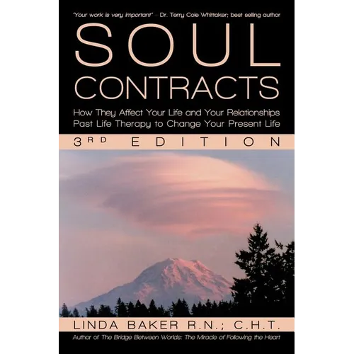 Soul Contracts: How They Affect Your Life and Your Relationships - Past Life Therapy to Change Your Present Life