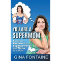 You Are a Supermom
