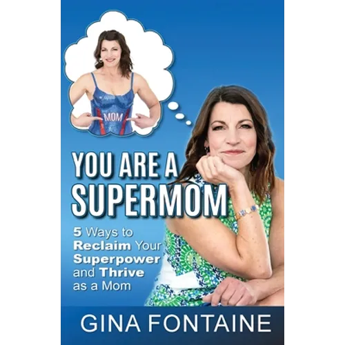 You Are a Supermom