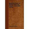 Illustrated Guide to Making and Using Patterns When Quilt Making