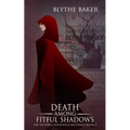Death Among Fitful Shadows