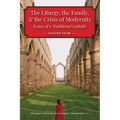 The Liturgy, the Family, and the Crisis of Modernity
