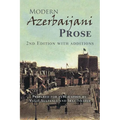 Modern Azerbaijani Prose: 2Nd Edition with Additions