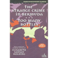 The Strange Crime in Bermuda / Too Many Bottles