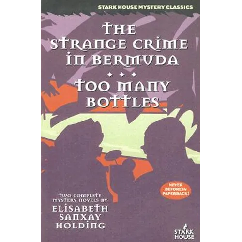 The Strange Crime in Bermuda / Too Many Bottles