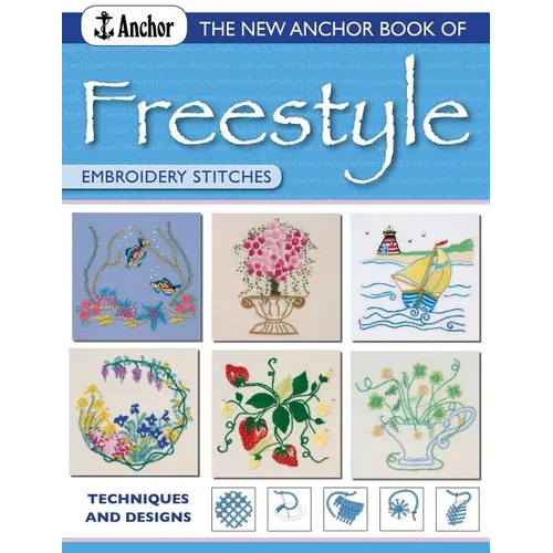 The New Anchor Book of Freestyle Embroidery Stitches