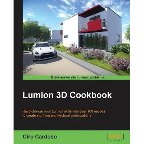 Lumion 3D Cookbook