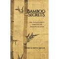 Bamboo Secrets: One Woman's Quest through the Shadows of Japan
