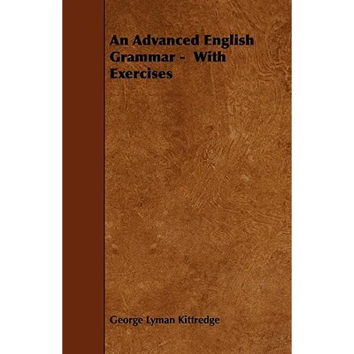 An Advanced English Grammar - With Exercises