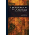 Some Account of the Life of Mr. William Shakespear (1709)