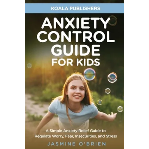 Anxiety Control Guide for Kids