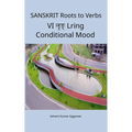 Sanskrit Roots to Verbs VI Lring Conditional Mood