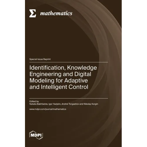 Identification, Knowledge Engineering and Digital Modeling for Adaptive and Intelligent Control
