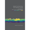 Digital Humanities and Digital Media