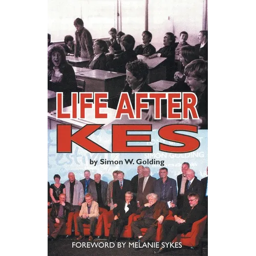 Life After Kes