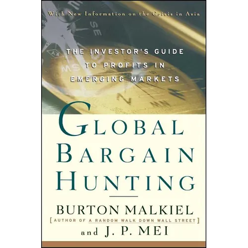 Global Bargain Hunting: The Investor's Guide to Profits in Emerging Markets