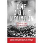 One More Mountain: Fleeing Iran for America - Hardcover