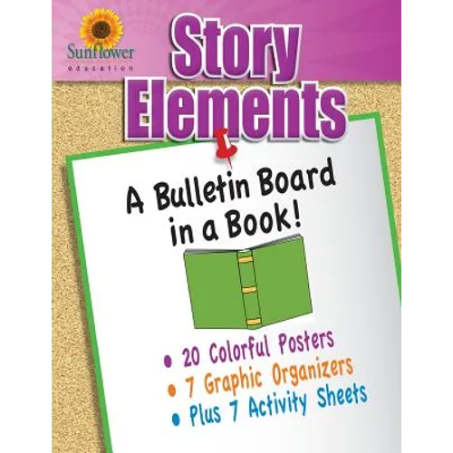 Story Elements: A Bulletin Board in a Book!